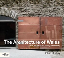 Architecture of Wales: From the First to the Twenty-First Century цена и информация | Книги об архитектуре | pigu.lt