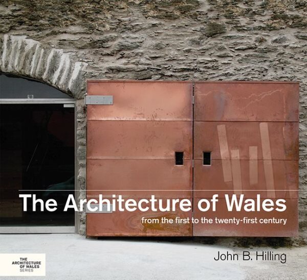 Architecture of Wales: From the First to the Twenty-First Century kaina ir informacija | Knygos apie architektūrą | pigu.lt