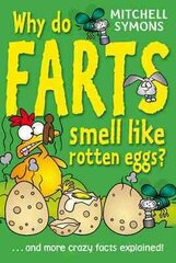 Why Do Farts Smell Like Rotten Eggs? kaina ir informacija | Knygos paaugliams ir jaunimui | pigu.lt