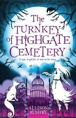 Turnkey of Highgate Cemetery kaina ir informacija | Knygos paaugliams ir jaunimui | pigu.lt