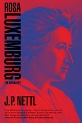 Rosa Luxemburg: The Biography цена и информация | Биографии, автобиографии, мемуары | pigu.lt