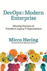 DevOps For The Modern Enterprise: Winning Practices to Transform Legacy IT Organizations цена и информация | Книги по экономике | pigu.lt