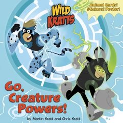 Go, Creature Powers! (Wild Kratts) цена и информация | Книги для малышей | pigu.lt