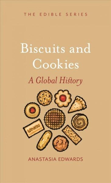 Biscuits and Cookies: A Global History цена и информация | Receptų knygos | pigu.lt