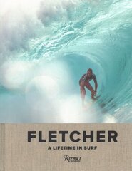 Fletcher: A Lifetime in Surf цена и информация | Книги о питании и здоровом образе жизни | pigu.lt