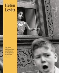 Helen Levitt (second Edition) цена и информация | Книги по фотографии | pigu.lt