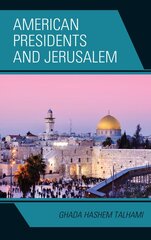 American Presidents and Jerusalem kaina ir informacija | Istorinės knygos | pigu.lt