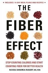 Fiber Effect: Stop Counting Calories and Start Counting Fiber for Better Health цена и информация | Самоучители | pigu.lt