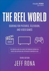 Reel World: Scoring for Pictures, Television, and Video Games Third Edition kaina ir informacija | Knygos apie meną | pigu.lt