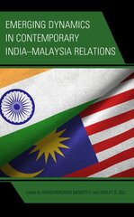 Emerging Dynamics in Contemporary India-Malaysia Relations цена и информация | Книги по социальным наукам | pigu.lt