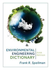 Environmental Engineering Dictionary Fifth Edition kaina ir informacija | Socialinių mokslų knygos | pigu.lt