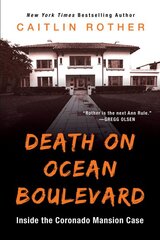 Death On Ocean Boulevard: Inside the Coronado Mansion Case kaina ir informacija | Biografijos, autobiografijos, memuarai | pigu.lt