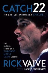 Catch 22: My Battles, in Hockey and Life kaina ir informacija | Knygos apie sveiką gyvenseną ir mitybą | pigu.lt