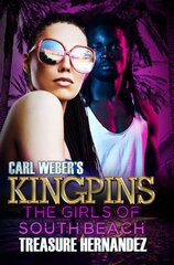 Carl Weber's Kingpins: The Girls Of South Beach kaina ir informacija | Fantastinės, mistinės knygos | pigu.lt