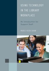 Using Technology in the Library Workplace: An Introduction for Support Staff цена и информация | Энциклопедии, справочники | pigu.lt