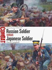 Russian Soldier vs Japanese Soldier: Manchuria 190405 kaina ir informacija | Istorinės knygos | pigu.lt