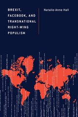 Brexit, Facebook, and Transnational Right-Wing Populism цена и информация | Энциклопедии, справочники | pigu.lt