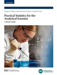Practical Statistics for the Analytical Scientist: A Bench Guide 1st revision of 2nd New edition kaina ir informacija | Ekonomikos knygos | pigu.lt