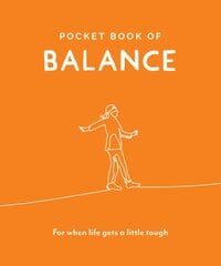 Pocket Book of Balance: Your Daily Dose of Quotes to Inspire Balance 2019 цена и информация | Самоучители | pigu.lt