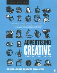 Advertising Creative: Strategy, Copy, and Design 6th Revised edition цена и информация | Книги по экономике | pigu.lt