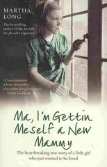 Ma, I'm Gettin Meself a New Mammy kaina ir informacija | Biografijos, autobiografijos, memuarai | pigu.lt