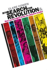 My Search for Revolution: & How we brought down an abusive leader цена и информация | Биографии, автобиографии, мемуары | pigu.lt