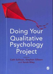 Doing Your Qualitative Psychology Project цена и информация | Книги по социальным наукам | pigu.lt