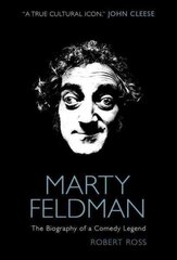 Marty Feldman: The Biography of a Comedy Legend kaina ir informacija | Biografijos, autobiografijos, memuarai | pigu.lt