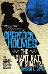 Further Adventures of Sherlock Holmes: The Giant Rat of Sumatra kaina ir informacija | Fantastinės, mistinės knygos | pigu.lt