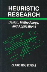 Heuristic Research: Design, Methodology, and Applications kaina ir informacija | Socialinių mokslų knygos | pigu.lt