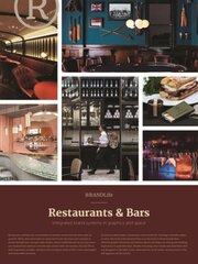 BRANDLife Restaurants & Bars: Integrated brand systems in graphics and space цена и информация | Книги об искусстве | pigu.lt
