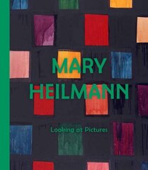 Mary Heilmann: Looking at Pictures kaina ir informacija | Knygos apie meną | pigu.lt