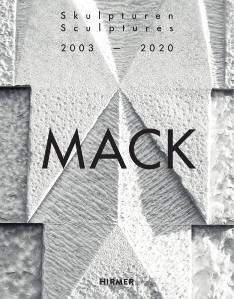 Mack. Sculptures (Bilingual edition): 20032020 kaina ir informacija | Knygos apie meną | pigu.lt