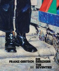 Franz Gertsch (Bilingual edition): Die Siebziger / The Seventies kaina ir informacija | Knygos apie meną | pigu.lt