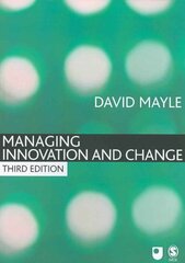 Managing Innovation and Change 3rd Revised edition цена и информация | Книги по экономике | pigu.lt