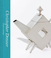 Christopher Dresser: Design Pioneer (Victoria and Albert Museum) kaina ir informacija | Knygos apie meną | pigu.lt