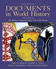 Documents in World History, Volume 2 6th edition цена и информация | Исторические книги | pigu.lt