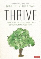 Thrive: How Schools Will Win the Education Revolution kaina ir informacija | Socialinių mokslų knygos | pigu.lt