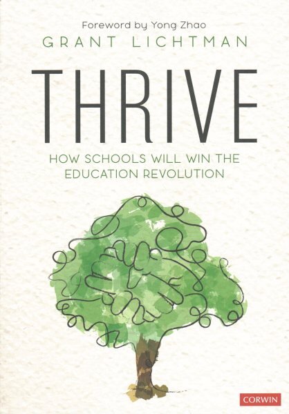 Thrive: How Schools Will Win the Education Revolution kaina ir informacija | Socialinių mokslų knygos | pigu.lt