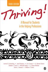 Thriving!: A Manual for Students in the Helping Professions 3rd Revised edition kaina ir informacija | Socialinių mokslų knygos | pigu.lt