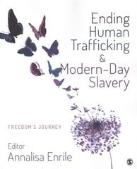 Ending Human Trafficking and Modern-Day Slavery: Freedoms Journey цена и информация | Книги по социальным наукам | pigu.lt