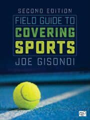 Field Guide to Covering Sports 2nd Revised edition цена и информация | Пособия по изучению иностранных языков | pigu.lt