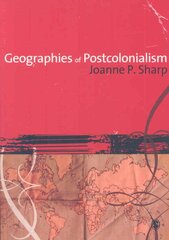 Geographies of Postcolonialism kaina ir informacija | Socialinių mokslų knygos | pigu.lt