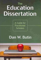 Education Dissertation: A Guide for Practitioner Scholars цена и информация | Пособия по изучению иностранных языков | pigu.lt