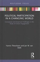 Political Participation in a Changing World: Conceptual and Empirical Challenges in the Study of Citizen Engagement kaina ir informacija | Enciklopedijos ir žinynai | pigu.lt