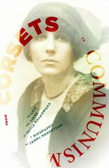 From Corsets to Communism: The Life and Times of Zofia Nalkowska цена и информация | Биографии, автобиографии, мемуары | pigu.lt