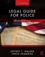 Legal Guide for Police: Constitutional Issues 11th edition kaina ir informacija | Ekonomikos knygos | pigu.lt