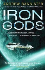 Iron Gods: (The Spin Trilogy 2) цена и информация | Фантастика, фэнтези | pigu.lt
