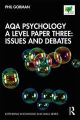 AQA Psychology A Level Paper Three: Issues and Debates: Issues and Debates kaina ir informacija | Socialinių mokslų knygos | pigu.lt