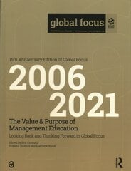 Value & Purpose of Management Education: Looking Back and Thinking Forward in Global Focus kaina ir informacija | Ekonomikos knygos | pigu.lt